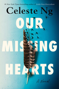 Our Missing Hearts - Celeste Ng